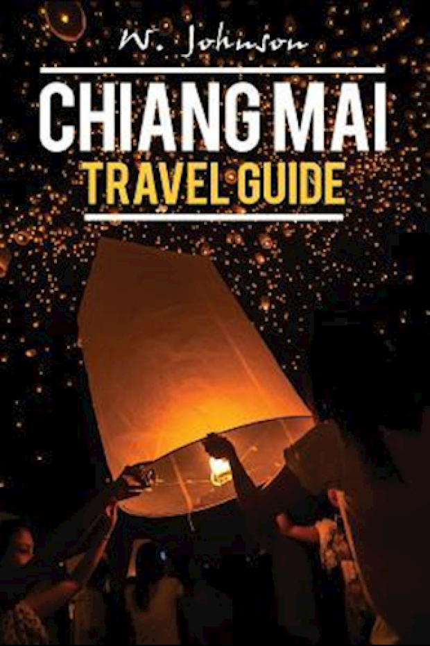 Chiang Mai Chiang Mai Travel Guide Thailand Travel Guide